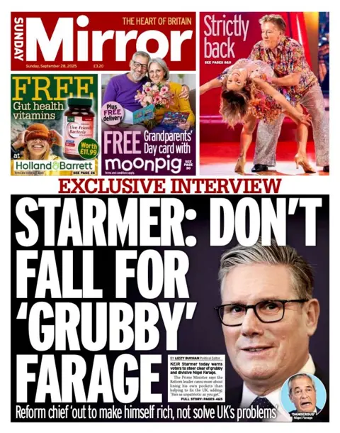 The headline on the front page of the Mirror reads: "Starmer: Don't fall for 'grubby' Farage".