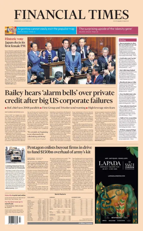 "Bailey hears 'alarm bells' over private credit after big US corporate failures" reads the headline on the front page of the Financial Times.