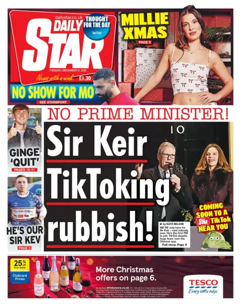 "Sir Keir Tiktoking rubbish!" reads the headline on the front page of the Daily Star.