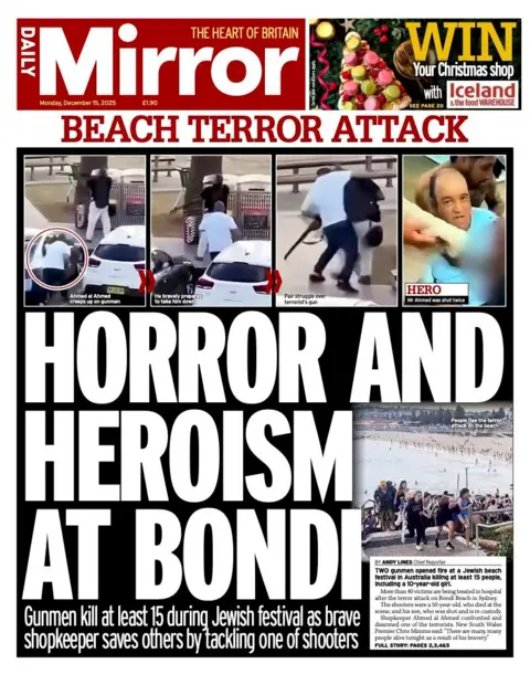 The headline on the front page of the Mirror reads: "Horror and heroism at Bondi".