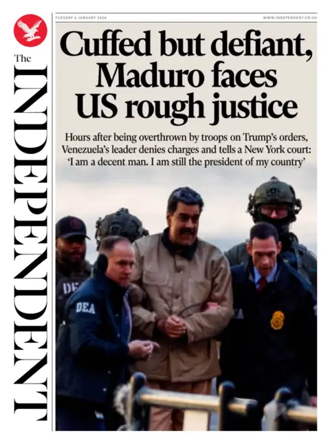 "Cuffed but defiant, Maduro faces US rough justice" reads the headline on the front page of the Independent.