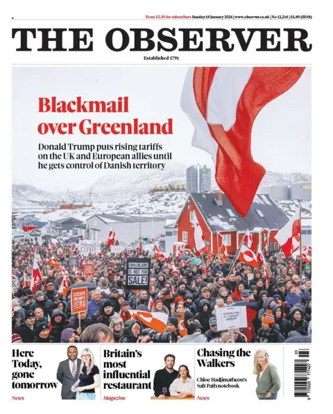 BBC "Blackmail over Greenland" reads the headline on the front page of the Observer.