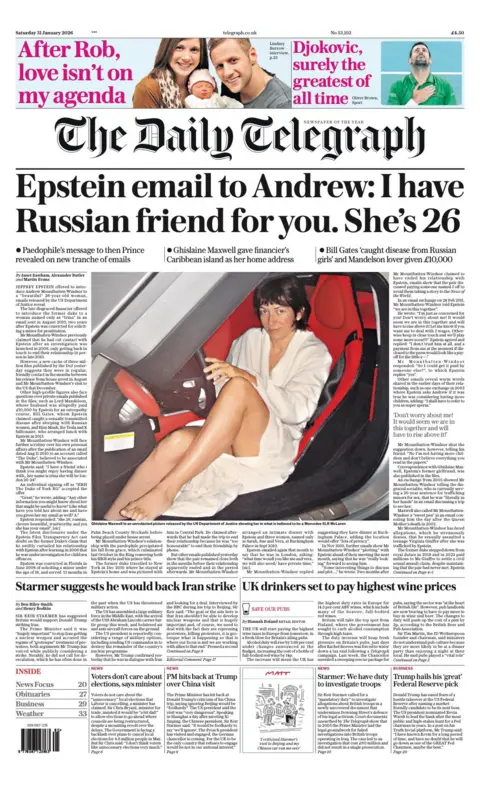 The headline on the front page of the Daily Telegraph reads: "Epstein email to Andrew: I have Russian friend for you. She's 26."